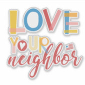 Sticker Aimez votre voisin (Devant)