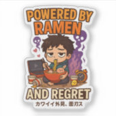 Sticker Alimenté par des ramen et des regrets (Devant)