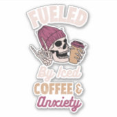 Sticker Alimenté Par Le Café Glacé Et L'Anxiété (Devant)