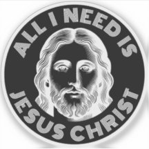 All I Need Is Jesus Christ - v3 (white)