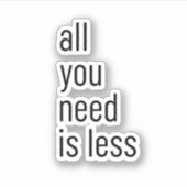 Sticker All you need (Devant)