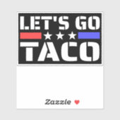 Sticker Allez Taco Drôle Tacos (Feuille)