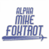 Sticker Alpha Mike Foxtrot Drôle Pilote d'avion dit (Devant)