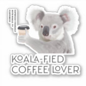 Sticker Amateurs de café Fluffy Koala Pun (Devant)