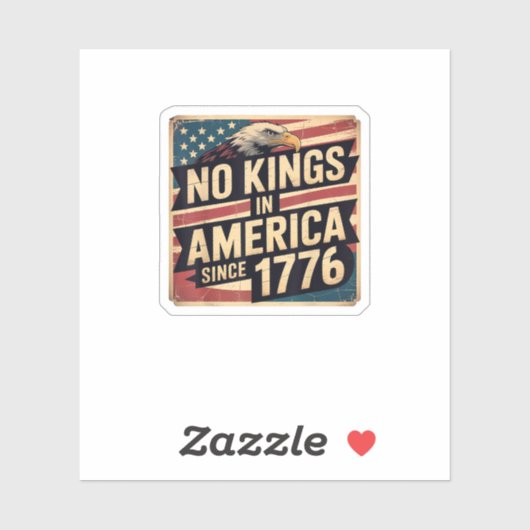 Sticker America Flag Decor No Kings In America Since 1776 (Feuille)