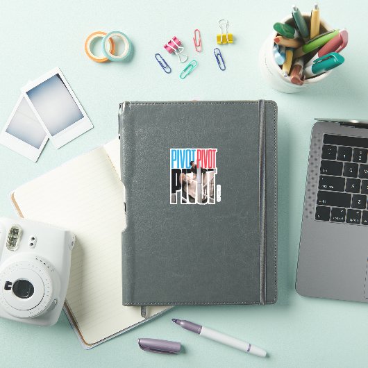 Sticker AMIS™ | Citation PIVOT PIVOT PIVOT (Couverture iPad)