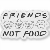 Sticker Amis, pas nourriture, activisme végétalien, (Devant)