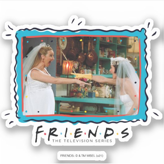 Sticker AMIS™ | Phoebe et Monica en robes Mariages (Devant)