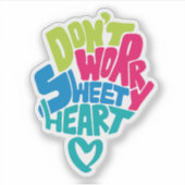 Sticker Amour mignon, Ne t'inquiète pas Coeur sucré (Devant)