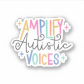 Sticker Amplifier les voix autistes (Devant)