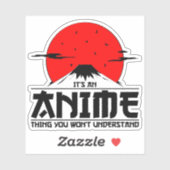 Sticker Anime Thing You Won not Understanding Cool otaku k (Feuille)