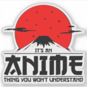 Sticker Anime Thing You Won not Understanding Cool otaku k (Devant)