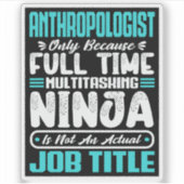 Sticker Anthropologue Titre du travail Profession Scientif (Devant)