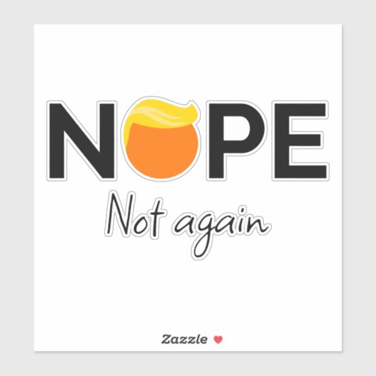 Sticker Anti-Trump - Non, pas encore moi (Feuille)