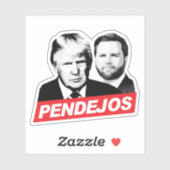 Sticker Anti Trump Vance - Pendejos (Feuille)