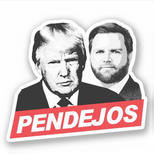 Sticker Anti Trump Vance - Pendejos (Devant)