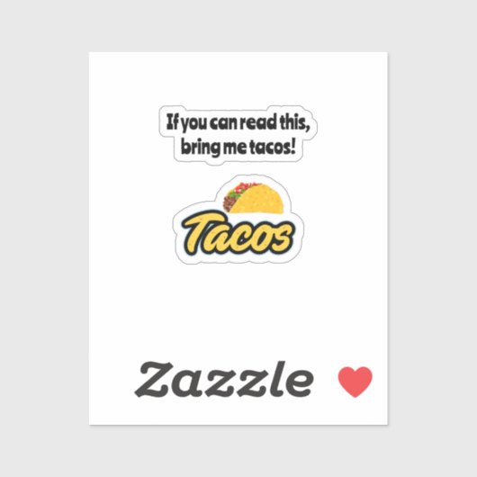 Sticker Apporte-moi des tacos, si tu peux lire ça sur les  (Feuille)