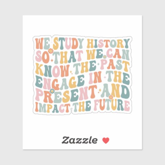 Sticker Apprendre Sur L'Histoire Peut Changer Notre Avenir (Feuille)