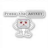 Sticker Appuyez sur ANYKEY (Devant)