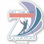 Sticker Aquaman | Laissez La Mer Vous Libérer (Devant)