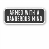 Sticker Armé D'Un Esprit Dangereux (Devant)