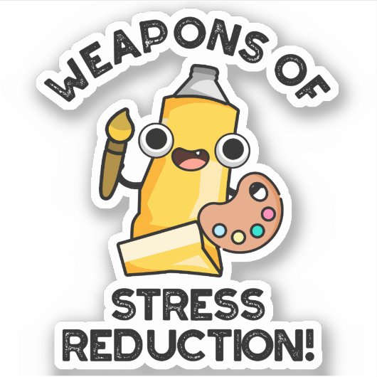 Sticker Armes De Stress Réduction Drôle Artiste Pun (Devant)
