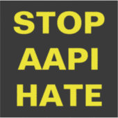 Sticker Arrêter AAPI Hate noir et jaune (Devant)