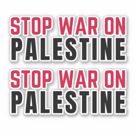 STICKER ARRÊTER LA GUERRE SUR LA PALESTINE (Devant)