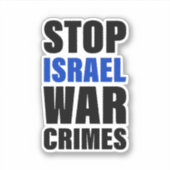 Sticker Arrêter les crimes de guerre d'Israël | Palestine  (Devant)