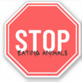 Sticker Arrêtez de manger des animaux militant animal de l (Devant)