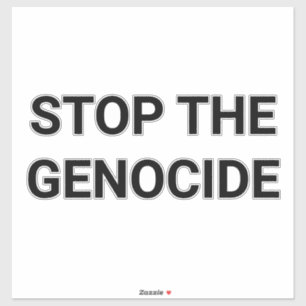 Sticker ARRÊTEZ LE GÉNOCIDE Hankamer Artjunkhaus
