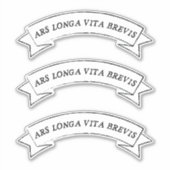 Sticker ARS LONGA VITA BREVIS - L'art est long et la vie e (Devant)