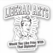 Sticker Arts Libéraux : Comme Fries Avec Diplôme (Devant)