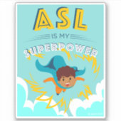 Sticker ASL est ma superpuissance (Devant)