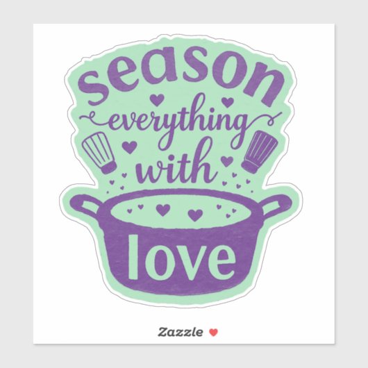 Sticker Assaisonner Tout Avec De L'Amour Citation Mur De C (Feuille)