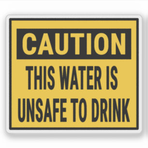 Sticker Attention, Cette Eau N'Est Pas Sûre Pour Boire