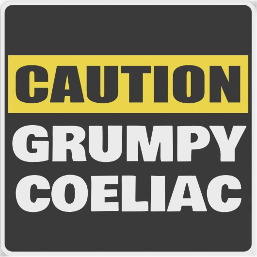 Sticker Attention Coeliaque Grumpy Celiac (Devant)