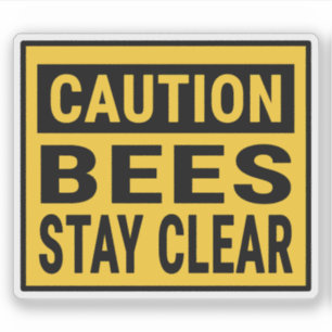 Sticker Attention Les abeilles restent claires