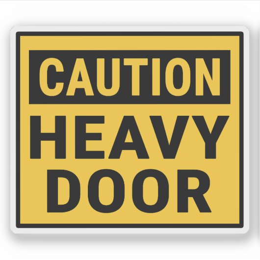 Sticker Attention Porte lourde (Devant)