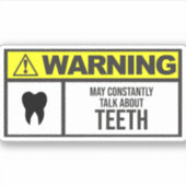 Sticker Attention! Puisse Parler Constamment Des Dents (Devant)