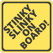 Sticker Attention Stinky Slinky à bord ! (Devant)