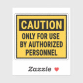 Sticker Attention Uniquement Pour Utilisation Par Le Perso (Feuille)