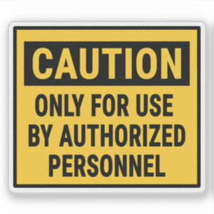 Sticker Attention Uniquement Pour Utilisation Par Le Perso