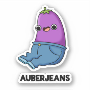 Sticker Auberjeans Funny Eggplant Pun