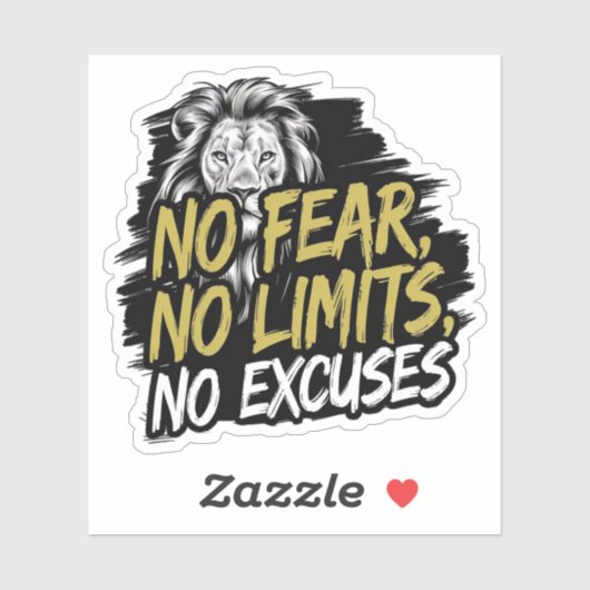 Sticker Aucune Crainte Aucune Limite Aucun Excuses (Feuille)