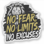Sticker Aucune Crainte Aucune Limite Aucun Excuses (Devant)