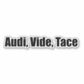 Sticker audi, vide, tace (Devant)