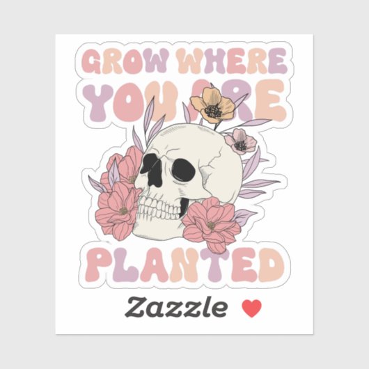 Sticker Augmenter Là Où Vous Êtes Plantés (Feuille)