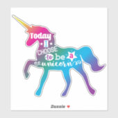 Sticker Aujourd'hui, je choisis d'être une licorne (Feuille)