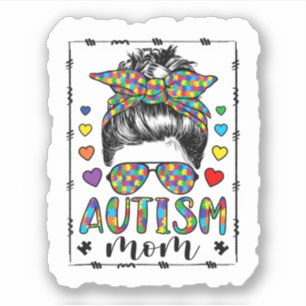 Sticker Autisme Maman Vie Messy Bun Bleached Fête des Mère